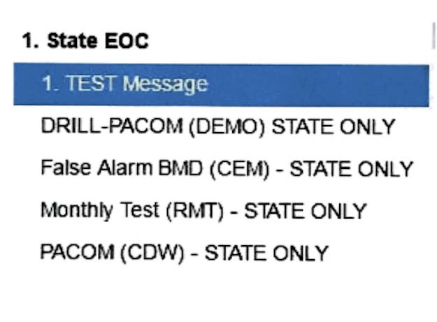 A mockup of the alert screen, black text on a white background. It lists the following options: 1. State EOC: 1. TEST Message: DRILL-PACOM (DEMO) STATE ONLY, False Alarm BMD (CEM) - STATE ONLY, Monthly Test (RMT) - STATE ONLY, PACOM (CDW) - STATE ONLY